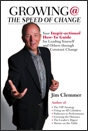 Growing @ the Speed of Change by Jim Clemmer