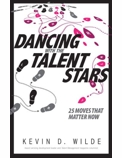 Dancing with the Talent Stars: 25 Moves That Matter Now