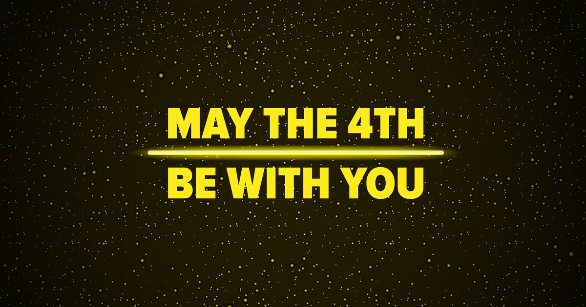 May the 4th be with you